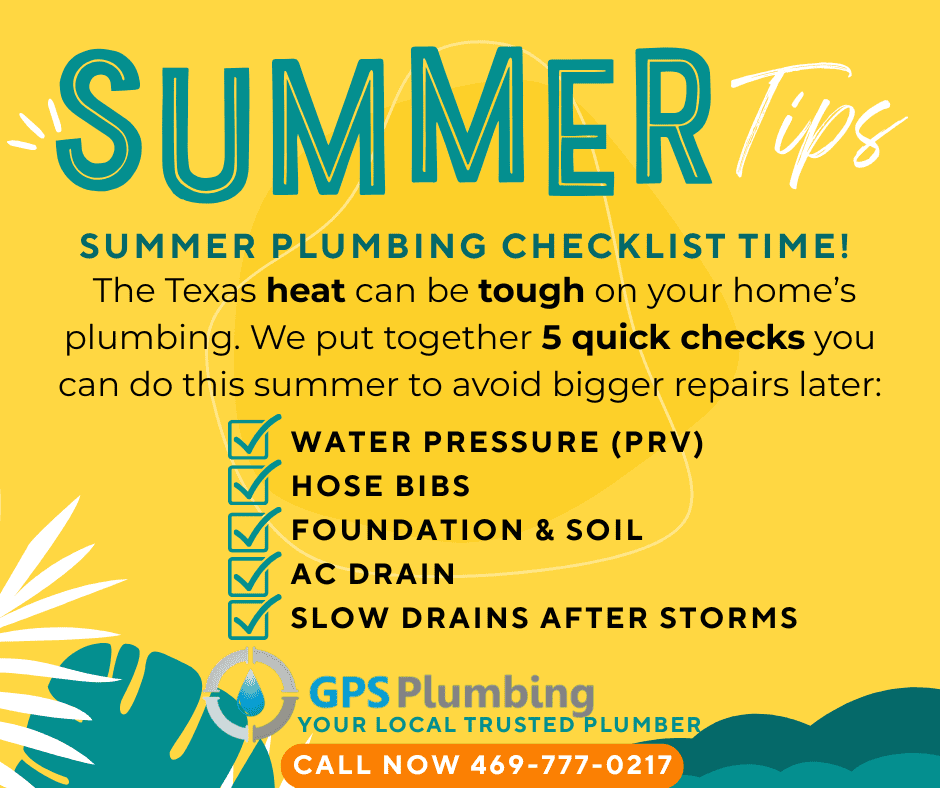 Summer plumbing tips for North Texas homeowners from GPS Plumbing — 5 quick checks to prevent costly plumbing repairs.